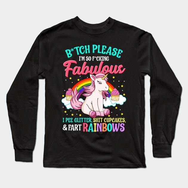 Funny Sassy Fabulous Unicorn! I Pee Glitter and Fart Rainbows Long Sleeve T-Shirt by Jamrock Designs